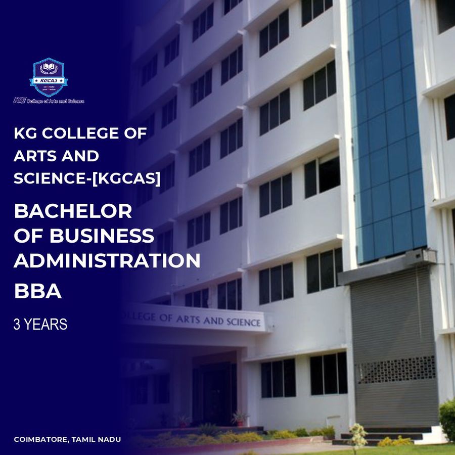 BACHELOR OF BUSINESS ADMINISTRATION [BBA] at KG College of  Arts  And Science, Coimbatore